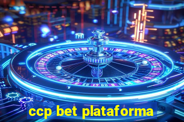 ccp bet plataforma